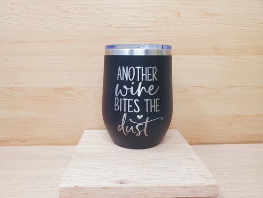 Another Wine Bites the Dust 12oz